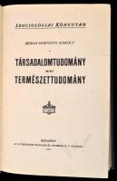 Méray-Horváth Károly: Társadalomtudomány mint természettudomány. Bp., 1912, Athenaeum. Kissé kopott vászonkötésben.