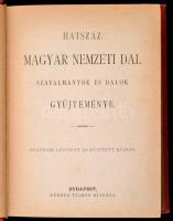 Hatszáz magyar nemzeti dal. Szavalmányok és dalok gyűjteménye. Bp.,(1899), Méhner Vilmos. Negyedik j...