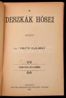 Yvette Guilbert: A deszkák hősei. Bp., 1904, Magyar Kereskedelmi Közlöny. Kiadói festett, illusztrál...