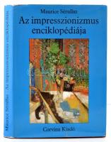 Sérullaz, Maurice: Az impresszionizmus enciklopédiája. Bp., 1978, Corvina. Vászonkötésben, papír védőbortóval, jó állapotban.