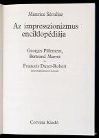 Sérullaz, Maurice: Az impresszionizmus enciklopédiája. Bp., 1978, Corvina. Vászonkötésben, papír véd...