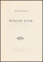 Szitnyai Zoltán: Magyar Titok. München, é.n., Mikes Kelemen Kiadóvállalat, (Ledermüller Olivér-ny.),...