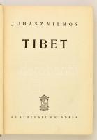 Juhász Vilmos: Tibet. Bp., 1936, Athenaeum. Kiadói egészvászon-kötésben