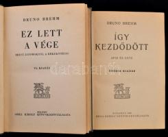 Bruno Brehm: A magyar nemzet tragédiájának regényes korrajza. Ferenc Ferdinánd meggyilkolásától a bé...