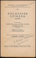 Kolozsvár leírása 1734-ből. Szerk.: Páter Pál, id. Pataki István, Gyergyai Pál, Füzéri György. Fordí...
