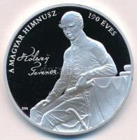 Fritz Mihály (1947-) 2013. A Magyar Himnusz 190 éves / Kölcsey Ferenc ezüstözött fém emlékérem (40mm) T:PP