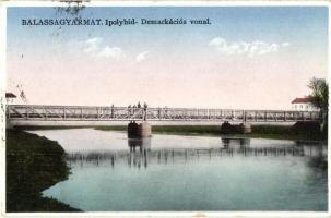 Balassagyarmat, Ipoly híd, demarkációs vonal (Szlovákia és Magyarország között)