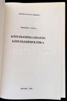 Hegedűs Gyula: Közlekedésgazdaság, közlekedéspolitika. Az európai és a magyar közlekedésgazdaság és ...