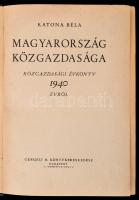 Katona Béla: Magyarország közgazdasága. Közgazdasági évkönyv 1940 évről. Bp.,(1941), Gergely R., 610...