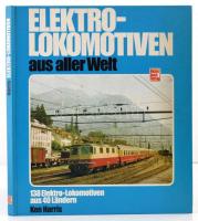 Ken Harris: Elektrolokomotiven aus aller Welt. Stuttgart,1983, Motorbuch Verlag. Német nyelven. Kiadói kartonált papírkötés.