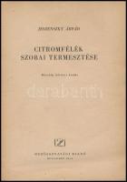 Jeszenszky: Citromfélék szobai termesztése. Bp., 1954. Mezőgazdasági 62p