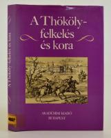 Benczédi László: A Thököly-felkelés és kora Bp.,  1983. Akadémiai Kiadó, Kiadói egészvászon kötésben, papír védőborítóval