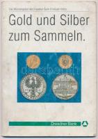 1990. Gold und Silber zum Sammeln Drezdai Bank kiadása. Használt állapotban.