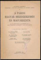 A Párisi Magyar Békeszerződés és Magyarázata. Az atlanti-óceáni alapokmány és a fegyverszüneti egyez...