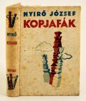 Nyírő József: Kopjafák. Bp., (1934), Révai. Kiadói halina-kötésben, némileg foltos borítóval.