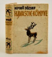 Nyírő József: Havasok könyve. Bp., 1937, Révai. Kiadói halina-kötésben, némileg foltos borítóval.