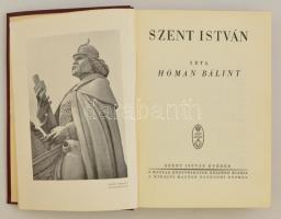 Hóman Bálint: Szent István. Bp.,(1938), Kir. Magyar Egyetemi Nyomda. Kiadói egészvászon-kötés, jó ál...