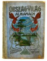 Ország-Világ almanach 1913. Az Ország-Világ szépirodalmi képes hetilap előfizetőinek újévi ajándéka. Szerk. Váradi Antal, Falk Zsigmond, Bp. 1911. Orsz. Irodalmi Rt., Szövegközti képekkel, reklámokkal gazdagon illusztrálva. Kissé sérült aranyozott, festett, díszes szecessziós kiadói félvászon kötésben.