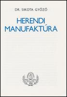 Dr. Sikota Győző: Herendi Manufaktura. Bp., én., Műszaki. Kiadói papírkötés.