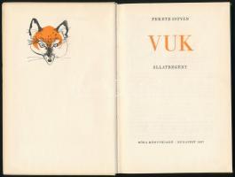 Fekete István: Vuk. Csergezán Pál rajzaival. Bp., 1967. Móra. Második kiadás. Kiadói egészvászon-köt...