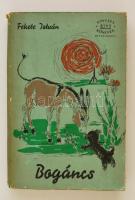 Fekete István: Bogáncs. Szántó Piroska rajzaival. Bp., 1965, Szépirodalmi. Kiadói illusztrált papírkötésben,
