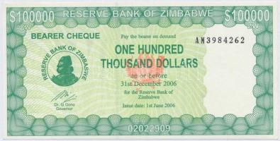 Zimbabwe 2006. 100.000$ Reserve Bank of Zimbabwe bemutatóra szóló csekk T:I- Zimbabwe 2006. 100.000 Dollars Reserve Bank of Zimbabwe bearer cheque C:AU