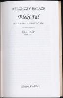 Ablonczy Balázs: Teleki Pál. (Egy politikai életrajz vázlata.) Élet-kép sorozat. Bp.,200,Elektra. Ki...