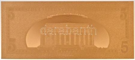 Amerikai Egyesült Államok 1999. 5$ "Federal Reserve Note" aranyozott bankjegy replika T:I
...