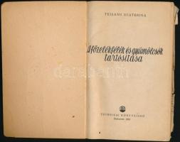 Teisanu Ecaterina: A főzelékfélék és gyümölcsök tartósítása. Bukarest, 1961, Technikai Könyvkiadó. K...