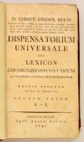 Reuss, Christian Fridrich: Dispensatorium universale seu lexicon chemico-pharmaceuticum ad tempora n...