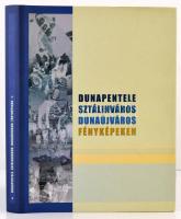 Dunapentele, Sztálinváros, Dunaújváros fényképeken. Szerk.: Matussné Lendvai Márta et al. h. n., 2005, Meritum Text Kiadó. Kartonált papírkötésben, papír védőborítóval, jó állapotban.