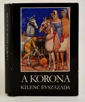 Katona Tamás (szerk.): A korona kilenc évszázada Magyar Helikon, 1979. Kiadói egészvászon kötésben, papír védőborítóval