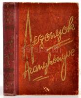 Asszonyok aranykönyve II. kötet. Bp., é.n.,Tündérujjak. Kiadói aranyozott félvászon-kötés, kopott borítóval.