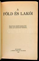 A Pesti Hírlap Könyvtára: A Föld és lakói. 1200 oldalon, 1350 mélynyomású fényképpel, 8 színes térké...