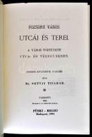 Dr. Ortvay Tivadar: Pozsony város utcái és terei. A város története utca- és térnevekben. Hasonmás k...