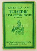 Dövényi Nagy Lajos: Tessedik, a kalászosok mestere. Bp., 1942, Mezőgazdasági és Művelődési Társaság. Papírkötésben, jó állapotban.