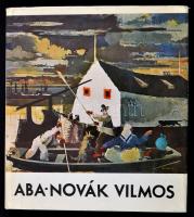B. Supka Magdolna: Aba-Novák Vilmos. Bp., 1971, Corvina. Vászonkötésben, papír védőborítóval, jó állapotban.