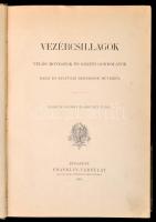 Vezércsillagok. Velős mondatok és költői gondolatok. Haza és külföldi remekírók műveiből. Bp.,1901, ...