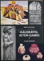 Badiny Jós Ferenc: Kaldeától Ister-gamig. I. kötet. A sumer őstörténet. Bp.,(1995),Orient Press Kft. II. kiadás. Kiadói papírkötés. A szerző, Badiny Jós Ferenc (1909-2007) által aláírt példány.