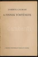 Jaakkola Jalmari: A finnek története. Fordította: Weöres Gyula.  Magyar Történelmi Társulat könyvei ...