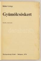 4 db kertészeti szakkönyv: Bálint György: Gyümölcskert; Jeszenszky Árpád: Oltás, szemzés, dugványozá...