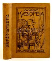 Drumár János: Kassiopeia. Fantasztikus regény. Geiger Richárd rajzaival. Gyoma, 1914, Kner Izidor, 410+6 p. Kiadói illusztrált egészvászon-kötés, foltos borítóval.