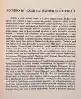 Agostino Di Duccio egy ismeretlen Madonnája. Különlenyomat a Petrovics Elek emlékkönyvből. Bp., 1934...