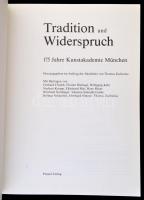 Tradition und Widerspruch. 175 Jahre Kunstakademie München. München, 1985, Prestel-Verlag. Kiadói pa...