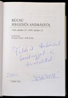 Rozgonyi Tamás-Zsille Zoltán: Búcsú Hegedűs Andrástól. Bp., 2001, Osiris. Kiadói kartonált kötés, jó...