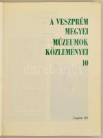 A Veszprém Megyei Múzeumok Közleményei 10. Szerk.: Uzsoki András. Bp., 1971, Veszprém Megyei Múzeumo...
