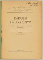 Károlyi emlékkönyv. A vizsolyi biblia megjelenésének háromszázötvenedik évfordulójára. Szerk.: Dr. V...