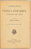 Verne Gyula: Utazás a Föld körül nyolczvan nap alatt. Átdolgozta: Szász Károly. Bp.,é.n.,Franklin-Tá...