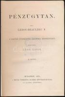 Leroy-Beaulieu P.: Pénzügytan II. kötet. Fordította: Láng Lajos. Bp.,1879, MTA. Kiadói aranyozott eg...