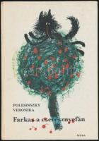 Polesinszky Veronika: Farkas a cseresznyefán. Kalmár István rajzaival. Bp.,1981,Móra. Kiadói kartonált papírkötés.